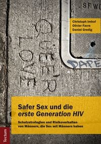Produktbild: Safer Sex und die "erste Generation HIV"