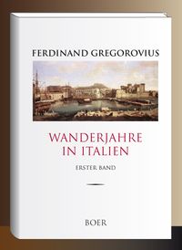 Produktbild: Wanderjahre in Italien, Band 1
