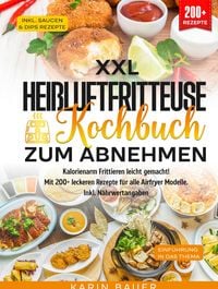 Produktbild: XXL Hei&szlig;luftfritteuse Kochbuch zum Abnehmen
