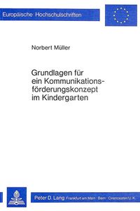 Produktbild: Grundlagen f&uuml;r ein Kommunikationsf&ouml;rderungskonzept im Kindergarten