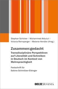 Produktbild: Zusammen:gedacht. Transdisziplin&auml;re Perspektiven auf Literalit&auml;t und Schreiben in Deutsch im Kontext von Mehrsprachigkeit. Festschrift f&uuml;r Sabine Schm&ouml;lzer-Eibinger