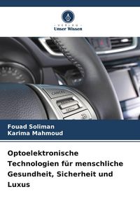 Produktbild: Optoelektronische Technologien f&uuml;r menschliche Gesundheit, Sicherheit und Luxus