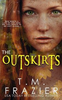 Bild vom Artikel The Outskirts: (The Outskirts Duet Book 1) vom Autor T. M. Frazier