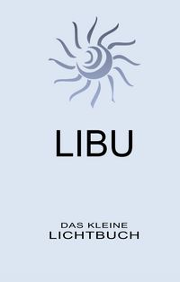 Produktbild: LIBU - Das kleine Lichtbuch