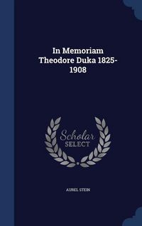 Produktbild: In Memoriam Theodore Duka 1825-1908