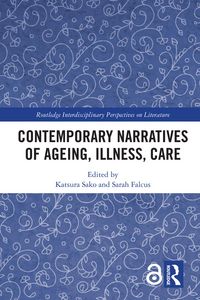 Produktbild: Contemporary Narratives of Ageing, Illness, Care