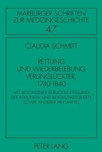 Produktbild: Rettung und Wiederbelebung Verungl&uuml;ckter, 1740-1840