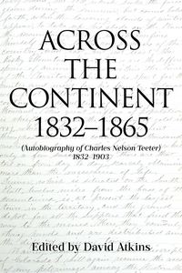 Produktbild: Across The Continent 1832-1865