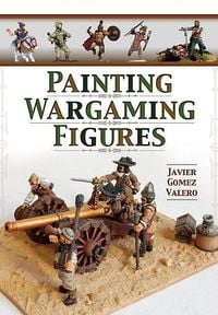 Produktbild: Painting Wargaming Figures