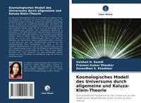 Produktbild: Kosmologisches Modell des Universums durch allgemeine und Kaluza-Klein-Theorie