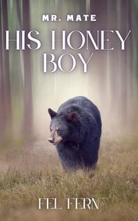 Produktbild: His Honey Boy (Mr. Mate, #2)