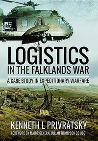 Bild vom Artikel Logistics in the Falklands War: A Case Study in Expeditionary Warfare vom Autor Kenneth L. Privratsky