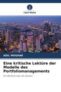 Produktbild: Eine kritische Lekt&uuml;re der Modelle des Portfoliomanagements