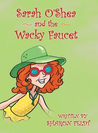 Produktbild: Sarah O'Shea and the Wacky Faucet