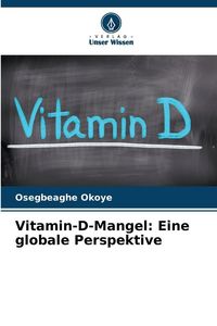 Produktbild: Vitamin-D-Mangel: Eine globale Perspektive