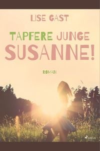 Produktbild: Tapfere junge Susanne!