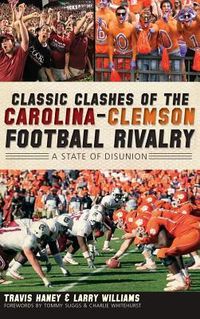 Produktbild: Classic Clashes of the Carolina-Clemson Football Rivalry