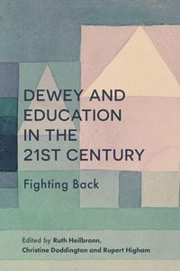 Produktbild: Dewey and Education in the 21st Century