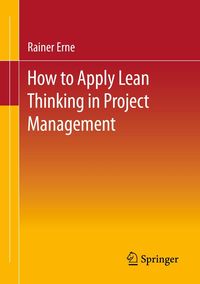 Produktbild: Lean Project Management - How to Apply Lean Thinking to Project Management