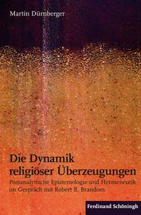 Produktbild: Die Dynamik religi&ouml;ser &Uuml;berzeugungen