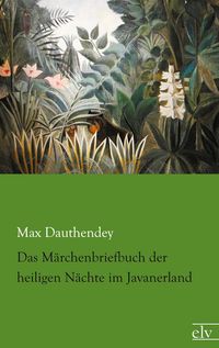 Produktbild: Das M&auml;rchenbriefbuch der heiligen N&auml;chte im Javanerland