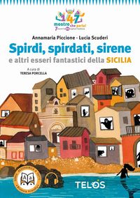 Produktbild: Spirdi, spirdati, sirene e altri esseri fantastici della Sicilia