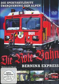 Bild vom Artikel Die Rote Bahn - Bernina Express vom Autor 