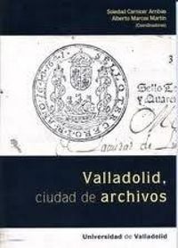 Produktbild: Valladolid, ciudad de archivos
