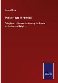 Produktbild: Twelve Years in America