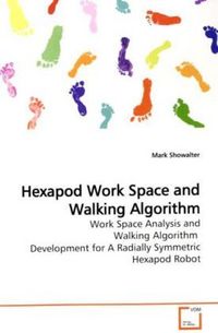 Produktbild: Showalter, M: Hexapod Work Space and Walking Algorithm