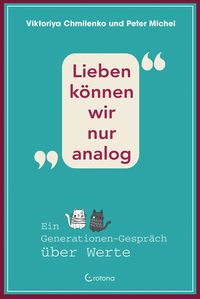 Produktbild: Lieben k&ouml;nnen wir nur analog
