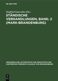 Produktbild: St&auml;ndische Verhandlungen, Band. 2 (Mark-Brandenburg)
