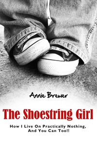 Produktbild: The Shoestring Girl: How I Live on Practically Nothing and You Can Too