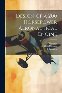 Produktbild: Design of a 200 Horsepower Aeronautical Engine