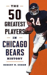 Produktbild: The 50 Greatest Players in Chicago Bears History