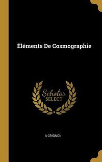 Produktbild: &Eacute;l&eacute;ments De Cosmographie