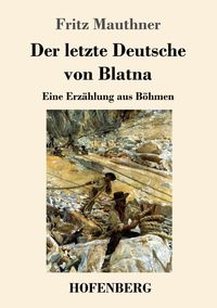 Produktbild: Der letzte Deutsche von Blatna