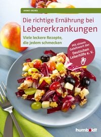 Produktbild: Die richtige Ern&auml;hrung bei Lebererkrankungen