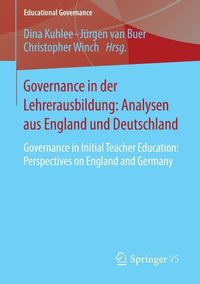 Produktbild: Governance in der Lehrerausbildung: Analysen aus England und Deutschland
