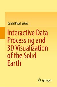 Produktbild: Interactive Data Processing and 3D Visualization of the Solid Earth