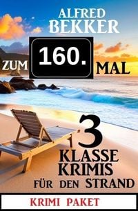 Produktbild: Zum 160. Mal 3 klasse Krimis f&uuml;r den Strand