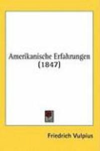 Produktbild: Amerikanische Erfahrungen (1847)