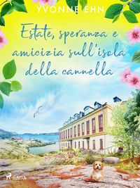 Produktbild: Estate, speranza e amicizia sull'isola della cannella