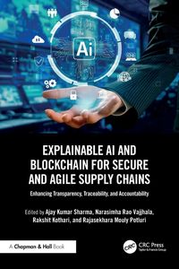 Produktbild: Explainable AI and Blockchain for Secure and Agile Supply Chains