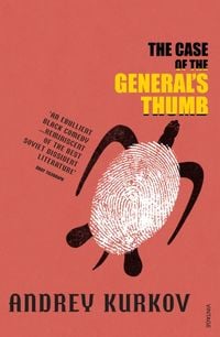 Bild vom Artikel The Case of the General's Thumb vom Autor Andrej Kurkow