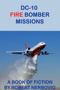 Produktbild: DC-10 Fire Bomber Missions