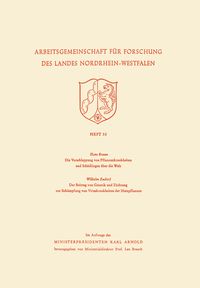 Produktbild: Die Verschleppung von Pflanzenkrankheiten und Sch&auml;dlingen &uuml;ber die Welt. Der Beitrag von Genetik und Z&uuml;chtung zur Bek&auml;mpfung von Viruskrankheiten der