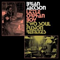 Produktbild: Little Orphan Boy - Two Soul Fusion Remixes