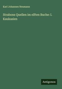 Produktbild: Strabons Quellen im elften Buche: I. Kaukasien