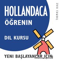 Produktbild: Hollandaca &Ouml;ğrenin (Yeni Başlayanlar i&ccedil;in Dil Kursu)
